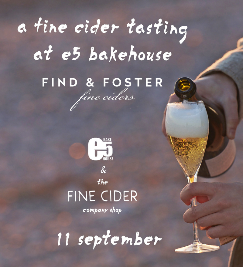 Fine Cider Tasting with Find & Foster at e5 Bakehouse in East London!