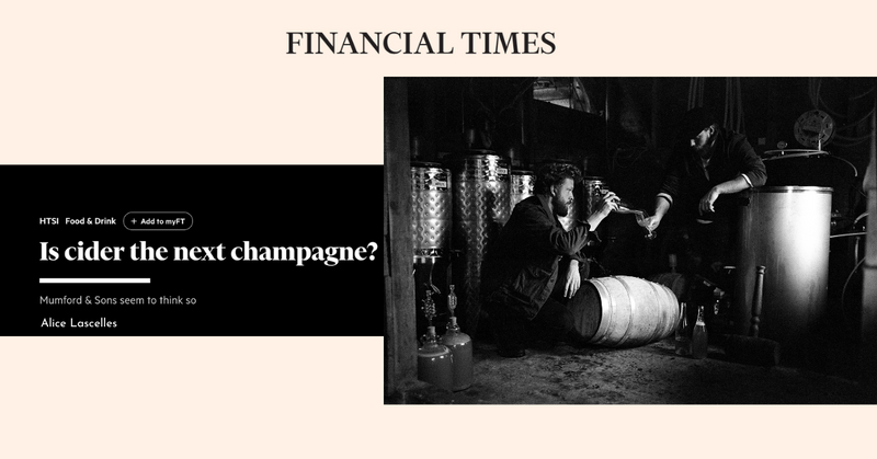 The Financial Times - Is cider the next champagne?