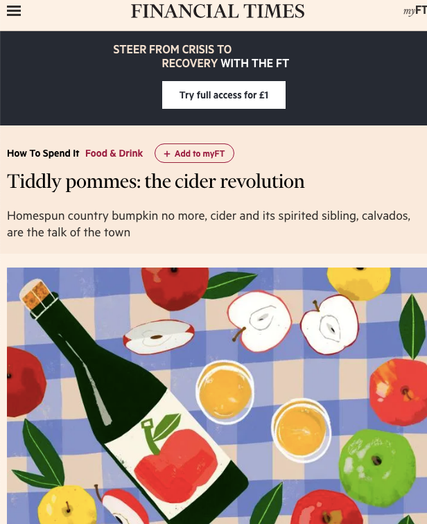 The Financial Times - The cider revolution; why cider is the talk of the town!